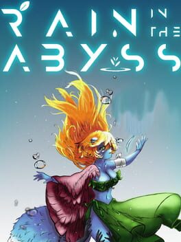 Rain in the Abyss