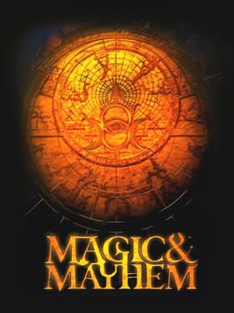 Magic & Mayhem