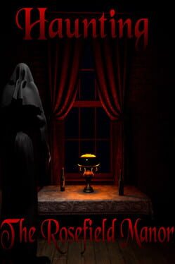 Haunting: The Rosefield Manor