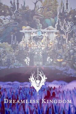 Dreamless Kingdom