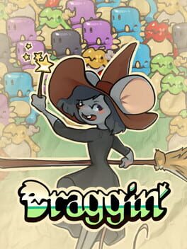 Draggin'