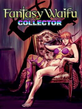 Fantasy Waifu Collector