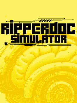 Ripperdoc Simulator