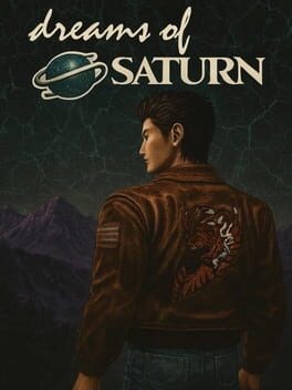 Dreams of Saturn 3.0