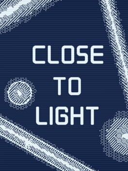 Close to Light