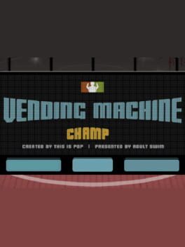 Vending Machine Champ
