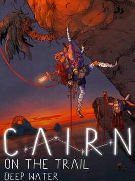 Cairn: On the Trail - Deep Water