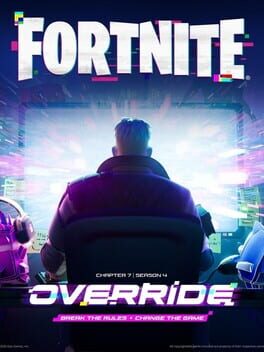 Fortnite: Chapter 7 - Season 4: Override