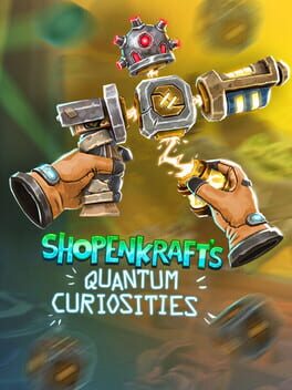 Shopenkraft's Quantum Curiosities