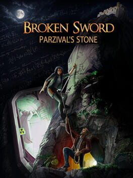 Broken Sword: Parzival’s Stone