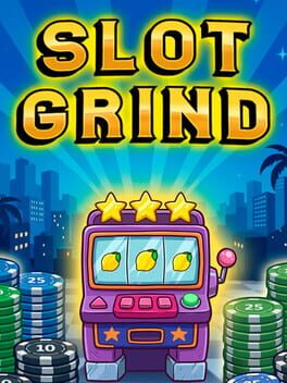Slot Grind
