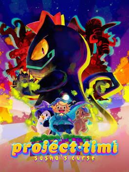 Project Timi: Sasha's Curse
