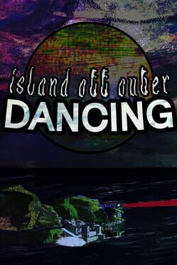 Island Off Outer Dancing
