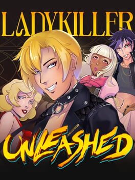Ladykiller in a Bind: Ladykiller Unleashed