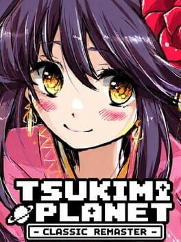 Tsukimi Planet: Classic Remaster