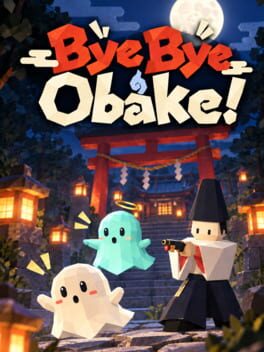 ByeByeObake!